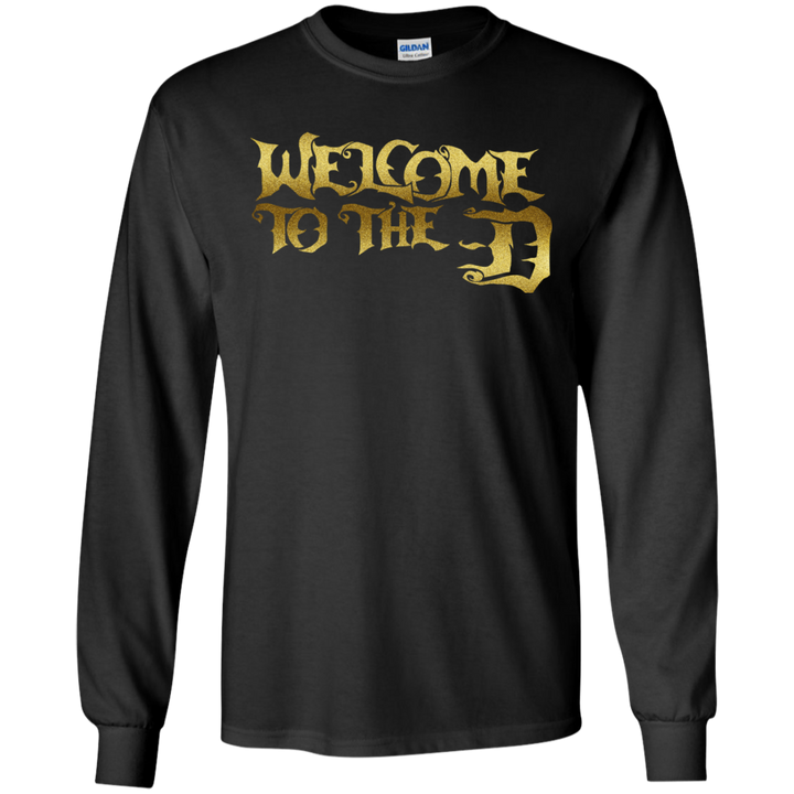 Welcome to the D Gold LS T-Shirt