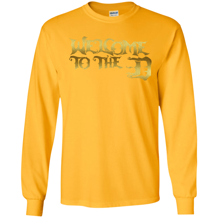 Welcome to the D Gold LS T-Shirt