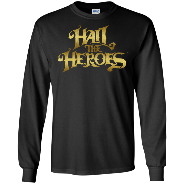 Hail the Heroes Stacked Gold LS T-Shirt