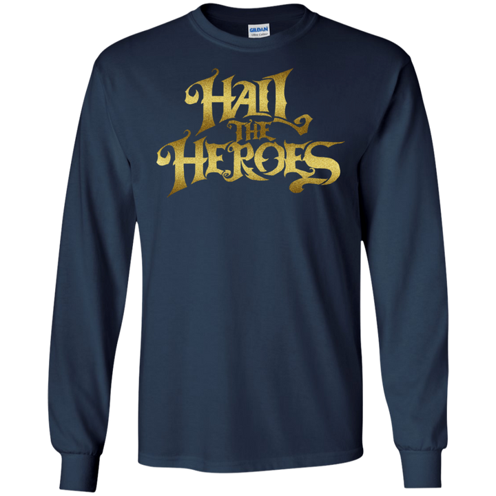 Hail the Heroes Stacked Gold LS T-Shirt