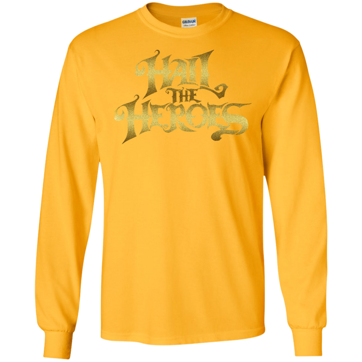 Hail the Heroes Stacked Gold LS T-Shirt