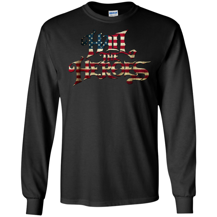 Hail the Heroes Stacked American Flag LS T-Shirt