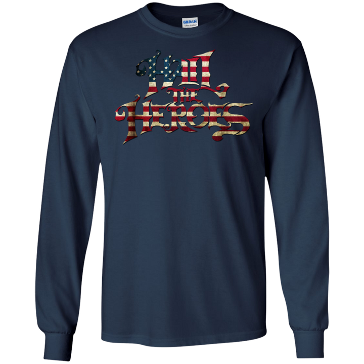 Hail the Heroes Stacked American Flag LS T-Shirt