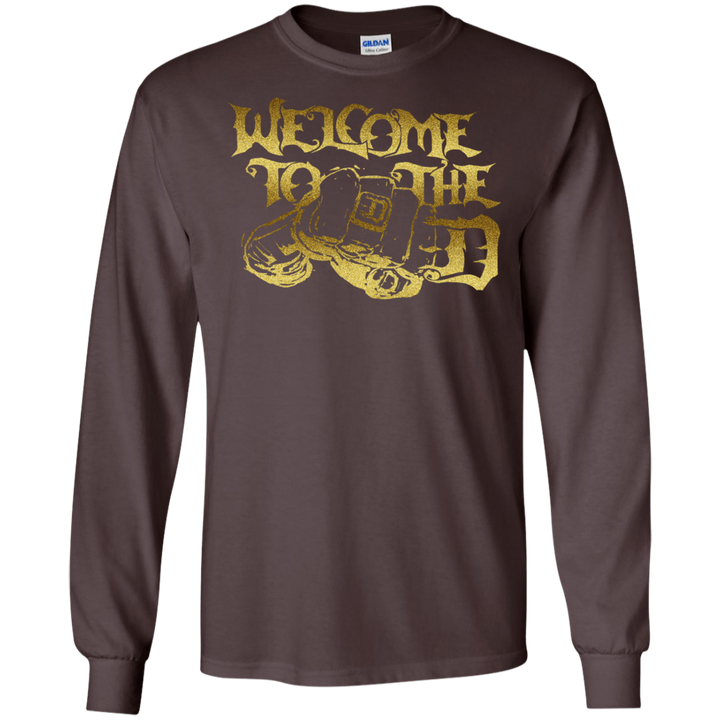 Welcome to the D Fist Gold LS T-Shirt