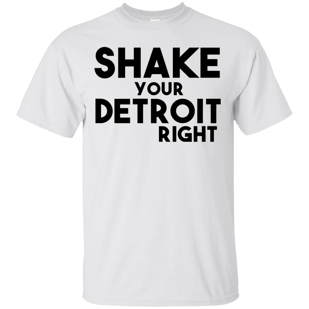 Shake your Detroit Right T-Shirt