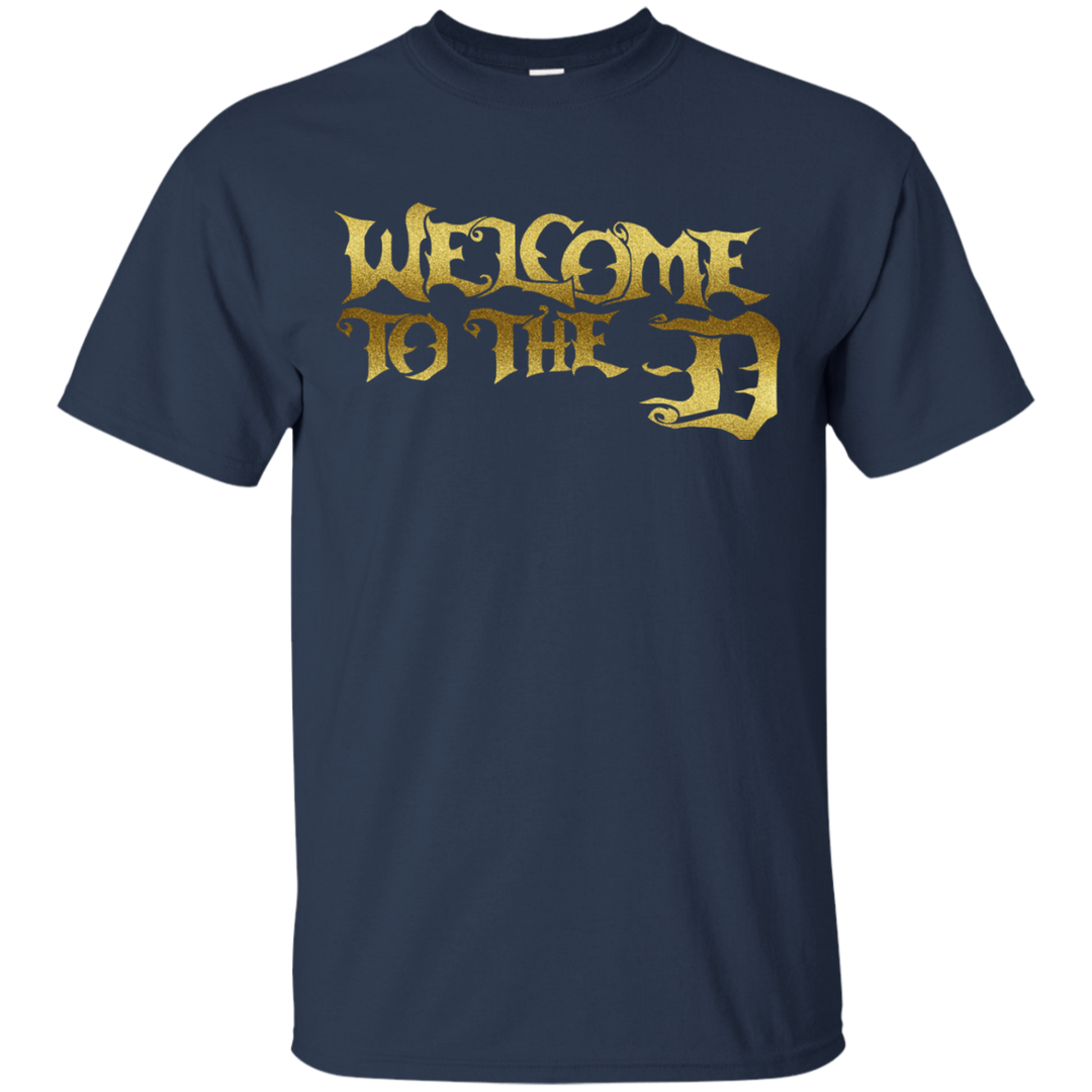 Welcome to the D Gold T-Shirt