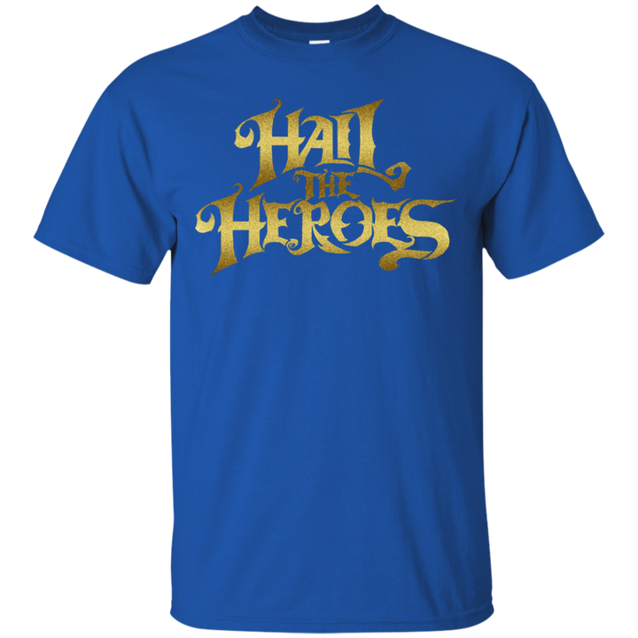 Hail the Heroes Stacked Gold T-Shirt