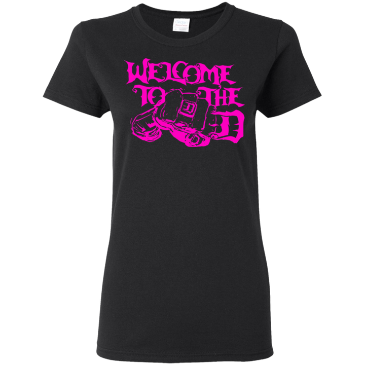 Welcome to the D Fist Pink LadiesT-Shirt