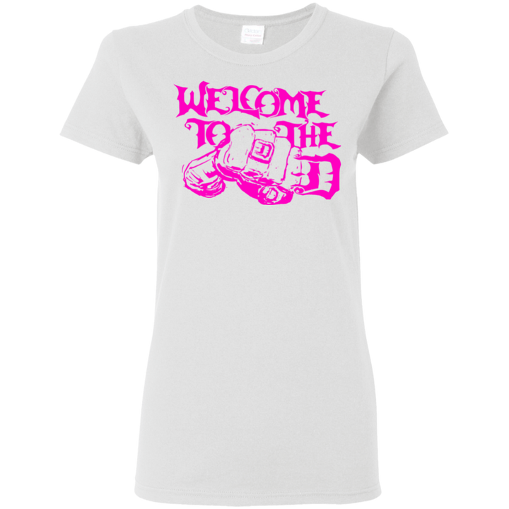 Welcome to the D Fist Pink LadiesT-Shirt